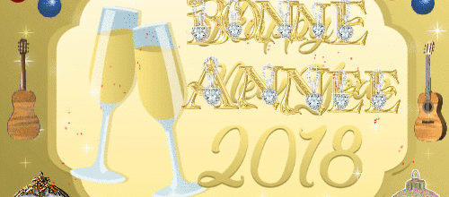 BONNE ET HEUREUSE ANNEE 2018