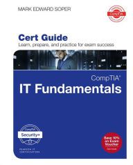[PDF/Kindle] CompTIA IT Fundamentals+ FC0-U61 Cert Guide by Mark Edward Soper