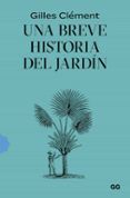 {epub descargar} UNA BREVE HISTORIA DEL JARDÍN