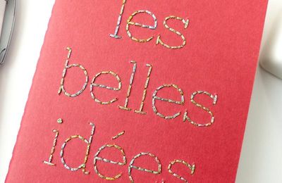 Carnet de notes Moleskine typographie brodée main fil brillant - Moleskine notebook with shiny thread hand embroidered typography