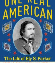 [Pdf/ePub] One Real American: The Life of Ely S. Parker, Seneca Sachem and Civil War General by Joseph Bruchac download ebook