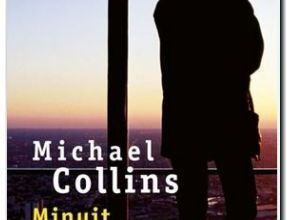 Chronique du livre : Minuit dans une vie parfaite de  Michael Collins