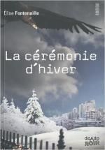 La cérémonie d'hiver, Elise FONTENAILLE