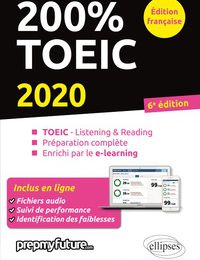 Online Read Ebook 200% TOEIC  - Listening & reading, Préparation complète, Enrichi par le e-learning