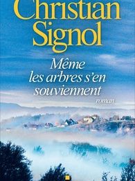 Rapidshare télécharger des livres d'échecs Même les arbres s'en souviennent par Christian Signol (French Edition) 9782226443458 MOBI RTF