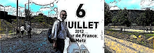 Tour de France : Metz le 6 juillet 2012...