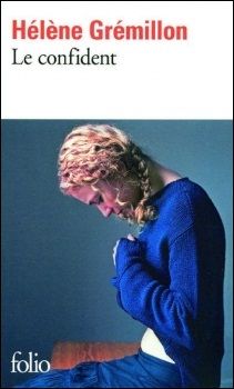 Le Confident ; Hélène Grémillon