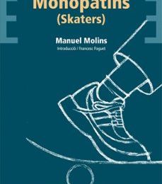 Ebook descargar foro mobi MONOPATINS -SKATERS-  de MANUEL MOLINS (Spanish Edition)