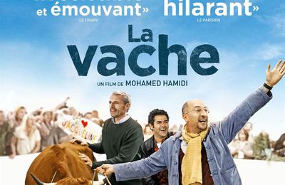 EB - Un film coup de coeur : "La vache", le périple de Fatah et Jacqueline...