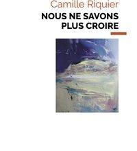 Read online: Nous ne savons plus croire