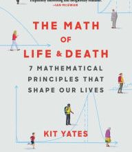 [Pdf/ePub] The Math of Life and Death: 7 Mathematical Principles That Shape Our Lives by Kit Yates download ebook
