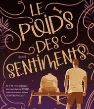 Téléchargement gratuit de livres epub pour Android Le poids des sentiments par N.R. Walker, Alexia Vaz 9782375748787 en francais