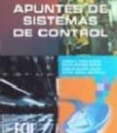 Descargar APUNTES DE SISTEMAS DE CONTROL RAMON P. NEGO GARCIA Gratis - EPUB, PDF y MOBI