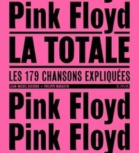 Epub ebooks collection téléchargement gratuit Pink Floyd, la totale  - Les 179 chansons expliquées RTF CHM