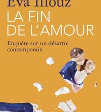 [PDF/Kindle] La fin de l'amour  - Enquête sur un désarroi contemporain by Eva Illouz