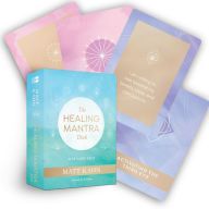 Online Read Ebook The Healing Mantra Deck: A 52-Card Deck