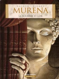 Murena, tome 1, La Pourpre et l'Or ; Jean Dufaux et Philippe Delaby 