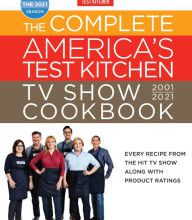 [PDF] The Complete America's Test Kitchen TV Show Cookbook 2001-2021: Every Recipe from the HIt TV Show Along with Product Ratings Includes the 2021 Season by America's Test Kitchen