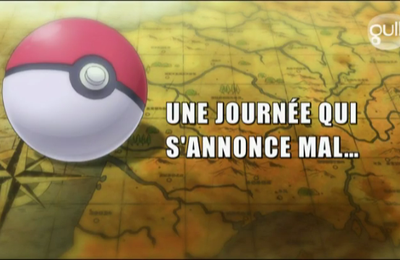 Pokémon - 18x23 - Une journée qui s'annonce mal...
