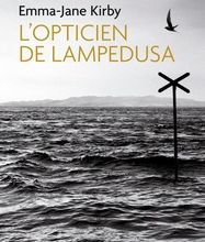 Nouveau livre à télécharger pdf L'opticien de Lampedusa par Emma-Jane Kirby en francais iBook MOBI 9782290149805