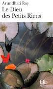 Arundhati Roy, Le Dieu des Petits Riens, Folio