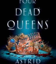 [PDF] Four Dead Queens by Astrid Scholte
