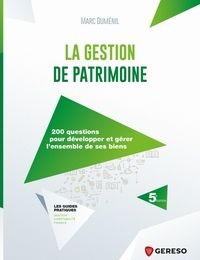 [PDF] La gestion de patrimoine  - 200 questions pour développer et gérer l'ensemble de ses biens by Marc Duménil