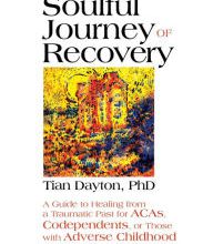 Real book download pdf free The Soulful Journey of Recovery: A Guide to Healing from a Traumatic Past for ACAs, Codependents, or Those with Adverse Childhood Experiences (English Edition)