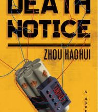 [PDF/Kindle] Death Notice: A Novel by Zhou Haohui, Zac Haluza