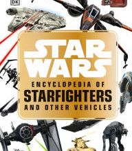 DOWNLOAD [PDF] {EPUB} Star Wars Encyclopedia of Starfighters and Other Vehicles
