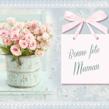 Bonne fête MAMAN