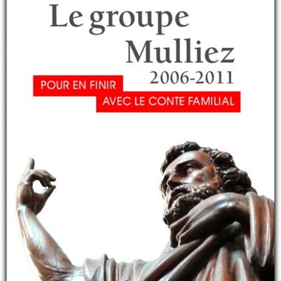 Sortie de l'ouvrage "Le groupe Mulliez. 2006-2011. Pour en finir avec le conte familial"