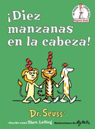 [download pdf] Diez manzanas en la cabeza! (Ten Apples Up on Top! Spanish Edition)