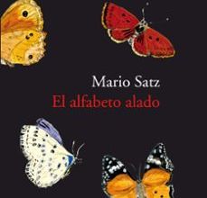 Libros en línea descargar mp3 gratis EL ALFABETO ALADO de MARIO SATZ TETELBAUM