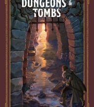 Download best sellers books free Dungeons & Tombs (Dungeons & Dragons): A Young Adventurer's Guide by Jim Zub, Stacy King, Andrew Wheeler, Official Dungeons &amp; Dragons Licensed