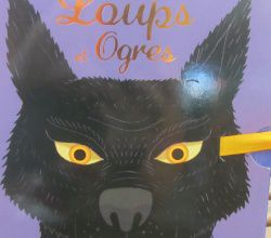 "Loups et Ogres"