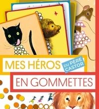 Online Read Ebook Mes héros du Père Castor en gommettes