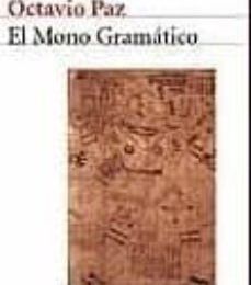 Libros gratuitos descargables de libros electrónicos EL MONO GRAMATICO de OCTAVIO PAZ 9788432211102 FB2 iBook CHM