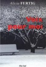 • Voix pour moi d'Alicia Fertig