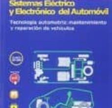 SISTEMAS ELECTRICO Y ELECTRONICO DEL AUTOMOVIL. TECNOLOGIA AUTOMOTRIZ: MANTENIMIENTO Y REPARACION DE VEHICULOS EBOOK | TOM DENTON | Descargar libro PDF EPUB