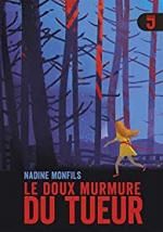 Le doux murmure du tueur, Nadine MONFILS