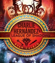 Download free kindle books online Charlie Hernandez & the League of Shadows FB2 iBook (English Edition) 9781534426597 by Ryan Calejo