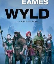 Lire en ligne Wyld Tome 2 9791028106560 PDF
