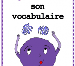 D comme développer le vocabulaire