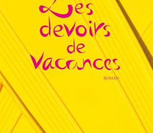 Les devoirs de vacances - Adèle Bréau