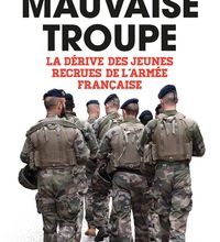 {pdf download} Mauvaise troupe  - La dérive des jeunes recrues de l'armée française