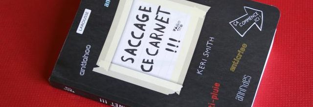 Saccage ce carnet - Kézako ?