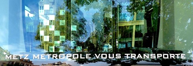 Metz / Reflets actuels...