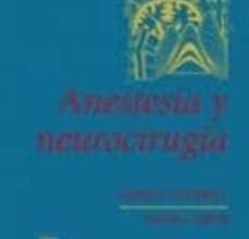 ANESTESIA Y NEUROCIRUGIA (4ª ED.) EBOOK | JAMES E. COTTRELL, DAVID S. SMITH | Descargar libro PDF EPUB