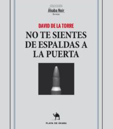 NO TE SIENTES DE ESPALDAS A LA PUERTA leer pdf